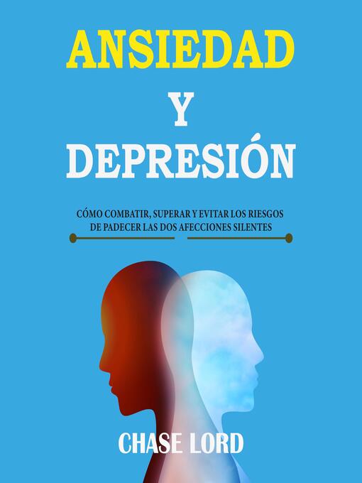 Title details for Ansiedad y Depresión by Chase Lord - Available